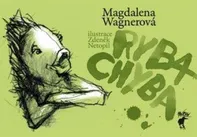 Ryba Chyba - Magdalena Wagnerová