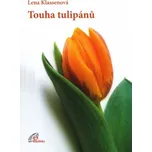 Touha tulipánů - Lena Klassenová (2015,…