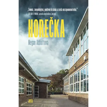 Horečka - Megan Abbottová (2020, pevná…