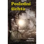 Poslední šichta - Martina McCurday…