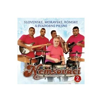 Česká hudba Slovenské,moravské,romské a svadobné piesne - Nemšováci [CD]