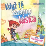 Když tě zasáhne láska - Bojan…