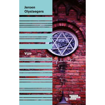 Vůle - Jeroen Olyslaegers (2018, pevná)