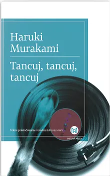 Cizojazyčná kniha Tancuj, tancuj, tancuj - Haruki Murakami (2019, pevná s přebalem lesklá, 2. vydání)