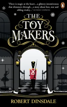 Cizojazyčná kniha The Toymakers - Robert Dinsdale (2018, brožovaná bez přebalu matná)