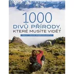 1000 divů přírody, které musíte vidět -…