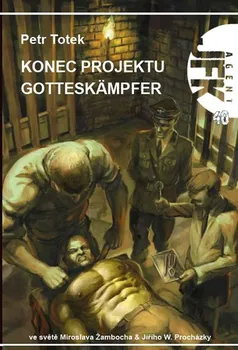 JFK 40: Konec projektu Gotteskämpfer - Petr Totek (2019, brožovaná bez přebalu lesklá)