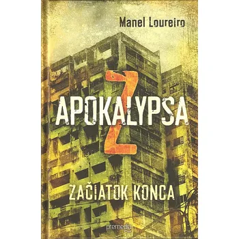 Apokalypsa Z: Začiatok konca - Manel…