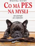 Co má pes na mysli: Jak pochopit psí…