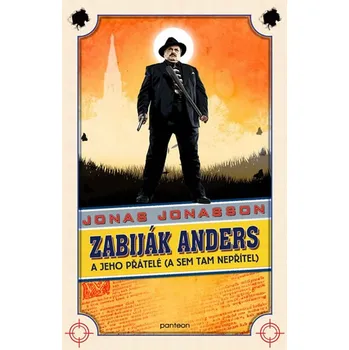Zabiják Anders a jeho přátelé: A sem…