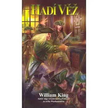 Kniha Hadí věž - William King (2006, brožovaná)