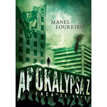Apocalypsa Z: Začátek konce - Manel Loureiro (2016, pevná) Apocalypsa Z: Začátek konce - Manel Loureiro (2016, pevná)