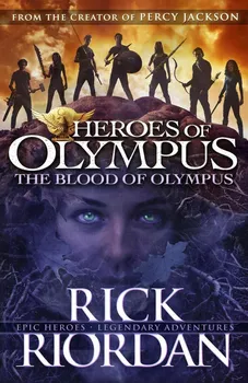 Cizojazyčná kniha Heroes Of Olympus 5: The Blood Of Olympus - Rick Riordan (2015, brožovaná)