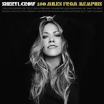 100 Miles From Memphis - Sheryl Crow…