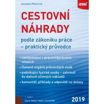 Osobní rozvoj Cestovní náhrady podle zákoníku práce 2019 - Jaroslava Pfeilerová (2018, brožovaná)