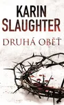 Druhá oběť - Karin Slaughter (2016,…