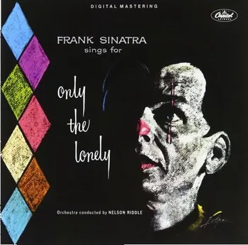 Zahraniční hudba Sings For Only The Lonely - Frank Sinatra [CD]