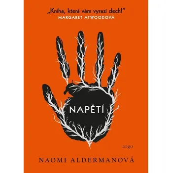 Napětí - Naomi Aldermanová (2018, pevná bez přebalu lesklá)