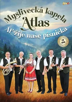 Česká hudba Ať žije písnička - Myslivecká kapela Atlas [CD + DVD]