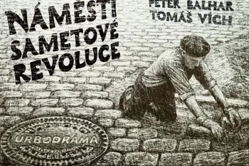 Náměstí Sametové revoluce - Peter Balhar, Tomáš Vích (2018, brožovaná bez přebalu lesklá)