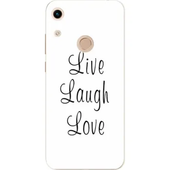 Pouzdro na mobilní telefon Odolné silikonové pouzdro iSaprio - Live Laugh Love - Huawei Honor 8A