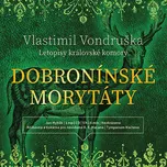 Letopisy královské komory: Dobronínské…