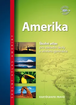 Amerika: školní atlas - Kartografie Praha (2018, brožovaná)