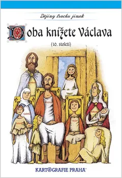 Doba knížete Václava (10. století) - Eva Semotanová (2003, brožovaná)