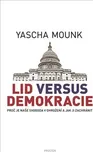 Lid versus demokracie - Yascha Mounk…