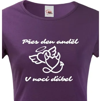 Dámské tričko Dámské tričko přes den anděl, v noci ďábel, Barva Fialová Bezvatriko.cz 1