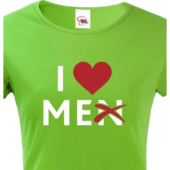 Dámské tričko Dámské tričko s potiskem I love Me(n), Barva Zelená, Velikost L, Canvas Dámské tričko s krátkým rukávem Bezvatriko.cz 1