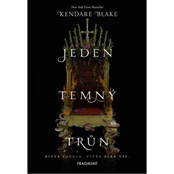 Jeden temný trůn - Kendare Blake (2019, pevná)