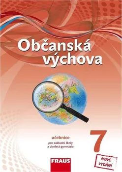 Občanská výchova 7: Učebnice pro ZŠ a víceletá gymnázia - Dagmar Janošková (2014, brožovaná)