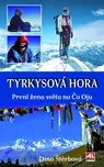 Tyrkysová hora: První ženy světa na Čo…
