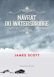 Návrat do Watersbridge - James Scott…