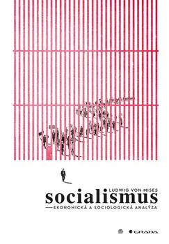 Socialismus - Ludwig von Mises (2019, brožovaná)