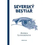 Severský bestiář - Andrea Lundgrenová…