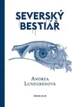 Severský bestiář - Andrea Lundgrenová…