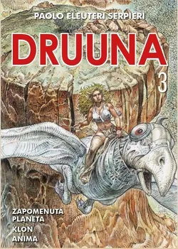 Druuna 3 - Paolo Eleuteri Serpieri (2018, brožovaná)