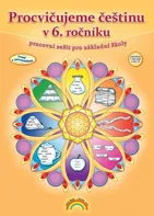 Procvičujeme češtinu v 6. ročníku: pracovní sešit - Karla Prátová (2017)