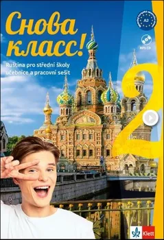 Ruský jazyk Snova Klass! 2 A2: Učebnice s pracovním sešitem a CDMp3 - Klett (2019, brožovaná)
