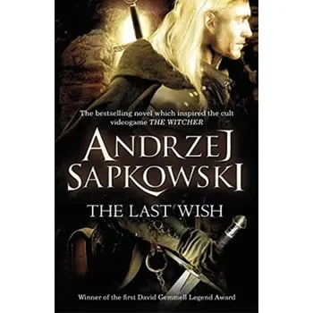 The Last Wish - Andrzej Sapkowski [EN] (2008, brožovaná)