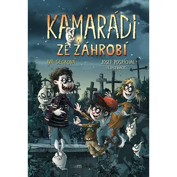 Kamarádi ze záhrobí - Iva Gecková (2019)