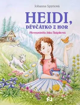 Heidi, děvčátko z hor - Johanna Spyriová (2019, pevná)