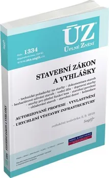 ÚZ 1334 Stavební zákon, vyhlášky a další předpisy - Sagit (2019)