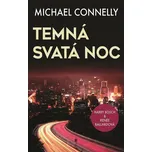 Temná svatá noc - Michael Connelly…