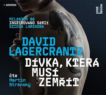 Dívka, která musí zemřít - David Lagercrantz (čte Martin Stránský) [2CDmp3]