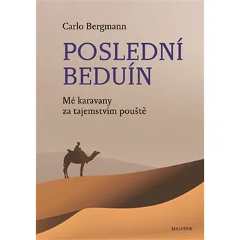 Poslední beduín - Bergmann Carlo