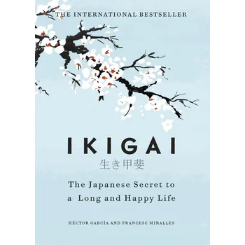 Ikigai: The Japanese secret to a long…