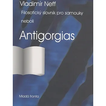 Filosofický slovník pro samouky neboli…